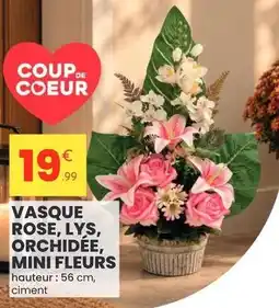 Stokomani Vasque rose, lys, orchidée, mini fleurs offre