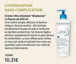 Monop' Bioderma - crème ultra atoderm bioderma le flacon de 500 ml offre