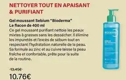 Monop' Bioderma - nettoyer tout en apaisant & purifiant offre