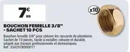 Brico Dépôt Facile - bouchon femelle 3/8, sachet 10 pcs offre