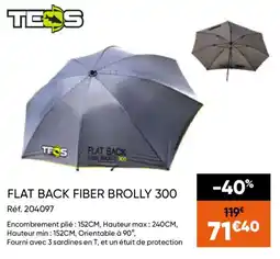 Pacific Pêche TEOS FLAT BACK FIBER BROLLY 300 offre