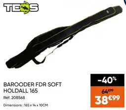 Pacific Pêche TEOS BAROODER FDR SOFT HOLDALL 165 offre