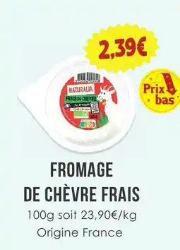Naturalia NATURALIA FROMAGE DE CHÈVRE FRAIS offre
