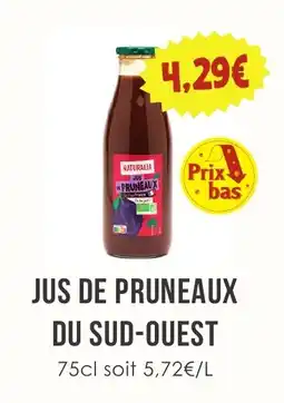 Naturalia NATURALIA Jus de prunEAUX offre