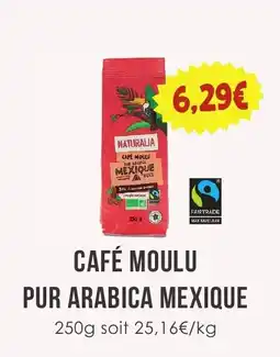 Naturalia NATURALIA CAFÉ MOULU PUR ARABICA MEXIQUE offre
