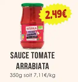 Naturalia NATUFALIA Sauce tomate arrabiata offre