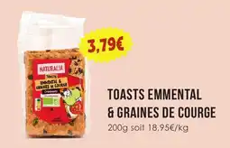 Naturalia NATURALIA TOASTS EMMENTAL & GRAINES DE COURGE offre