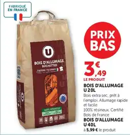 Super U U Bois d'allumage offre