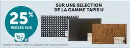 Super U U Sur une selection de la gamme tapis offre