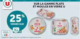 Super U U Sur la gamme plats et moules en verre offre