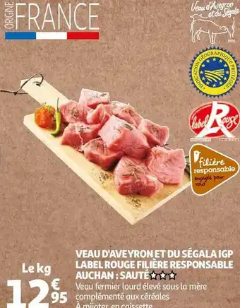 Auchan Auchan veau d'aveyron et du ségala igp label rouge filière responsable : sauté offre