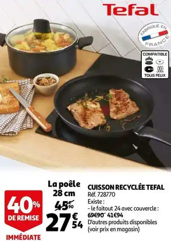 Auchan Tefal cuisson recyclée offre