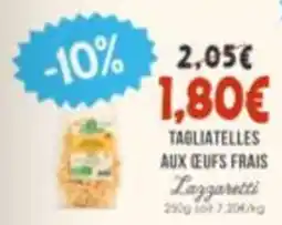 Naturalia Lazzaretti Tagliatelles aux œufs frais offre