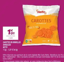 Netto Netto Carottes en rondelles offre