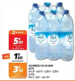 Netto AIX LES BAINS EAU MINÉRALE offre