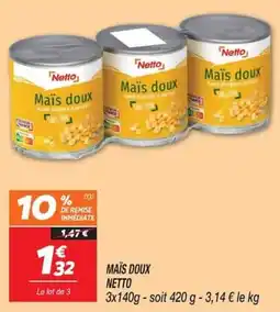 Netto Netto Maïs doux offre