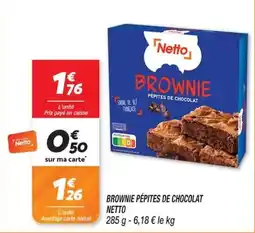 Netto Netto Brownie Pépites de Chocolat offre