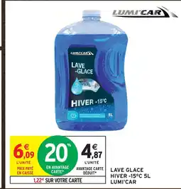Intermarché Lumi'car lave glace hiver -15°c offre