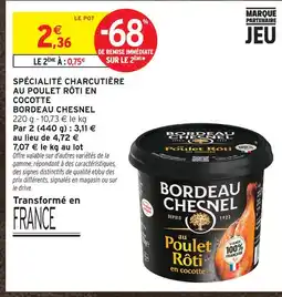 Intermarché Bordeaux bordeau chesnel spécialité charcutière au poulet rôti en cocotte offre