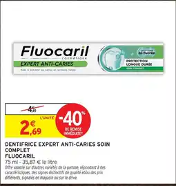 Intermarché Fluocaril dentifrice expert anti-caries soin complet offre