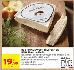Intermarché Renard gillard duo royal saveur truffes 3% offre