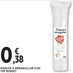 Intermarché Top budget disques à démaquiller x120 offre
