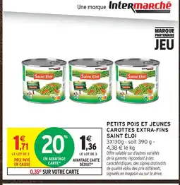 Intermarché Saint éloi petits pois et jeunes carottes extra-fins offre
