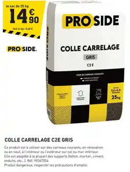 Tout faire matériaux Proside colle carrelage c2e gris offre