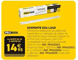 Tout faire matériaux Proside suspente e24 l240 offre