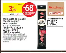 Intermarché Saint agaûne spécialité de viande séchée la fine offre
