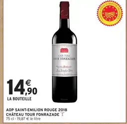 Intermarché Château tour fonrazade aop saint-emilion rouge 2018 offre
