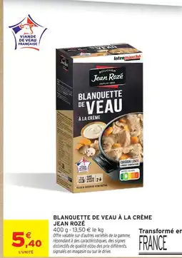 Intermarché Jean rozé blanquette de veau à la crème offre