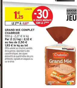 Intermarché Chabrior grand mie complet offre