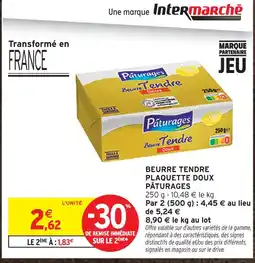 Intermarché Pâturages beurre tendre plaquette doux offre