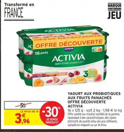 Intermarché Activia yaourt aux probiotiques aux fruits panachés offre