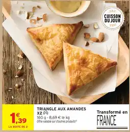 Intermarché Triangle aux amandes offre