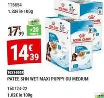 Gamm vert Royal canin - patee shn wet maxi puppy ou medium offre