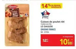 METRO Le gaulois - cuisses de poulet rôti offre