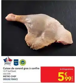 METRO Metro - cuisse de canard gras à confire i.g.p sud ouest sous vide offre
