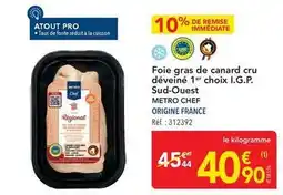 METRO Metro - foie gras de canard cru déveiné 1er choix i.g.p. sud-ouest offre