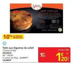 METRO Geldelis - tatin aux légumes du soleil offre