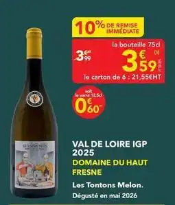 METRO Domaine du haut fresne - val de loire igp offre