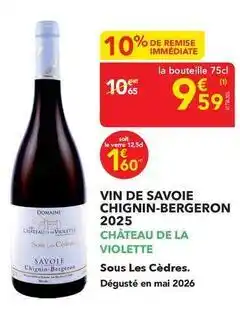 METRO Château - vin de savoie chignin-bergeron offre