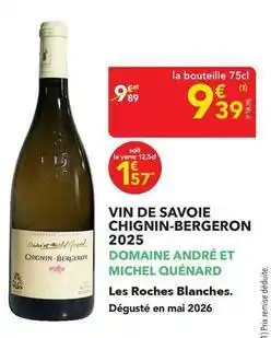 METRO Roches blanches - vin de savoie chignin-bergeron offre