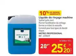 METRO Tous - liquide de rinsage machine offre