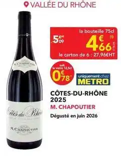 METRO Metro - côtes-du-rhône 2025 m. chapoutier offre