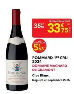 METRO Domaine machard de gramont - pommard 1er cru 2024 offre