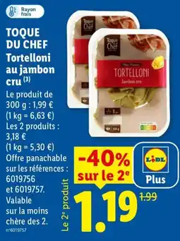 Lidl TOQUE DU CHEF Tortelloni au jambon cru offre