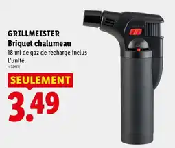 Lidl GRILLMEISTER Briquet chalumeau offre