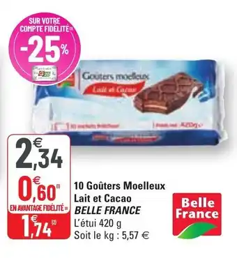 G20 10 Goûters moelleux lait et cacao BELLE FRANCE offre